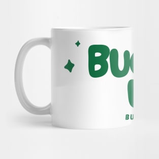 'Buckle Up, Buttercup' - Green Mug